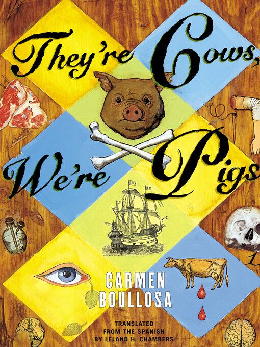 Title details for They're Cows, We're Pigs by Carmen Boullosa - Available